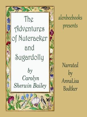 cover image of The Adventures of Nutcracker and Sugardolly